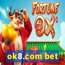 ok8.com bet